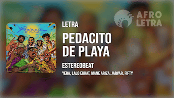 Imagen representando Pedacito de Playa de Estereobeat ft Yera, Lalo Ebrat, Mane Ariza, Jarvar, Fifty
