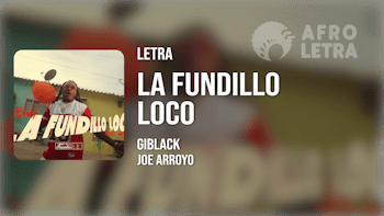Imagen representando La Fundillo Loco (Champeta) de Giblack ft Joe Arroyo
