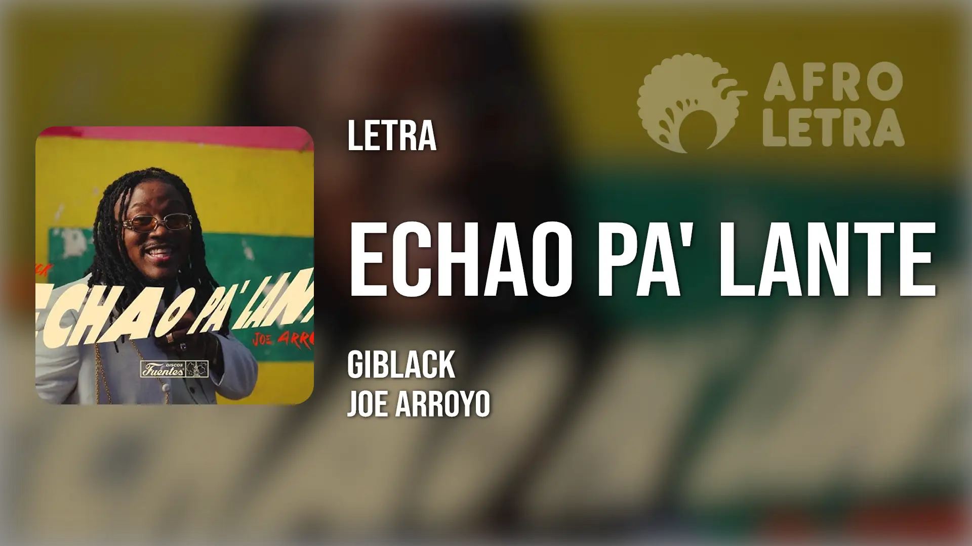 Imagen representando Echao Pa' Lante (Aleteo) de Giblack ft Joe Arroyo