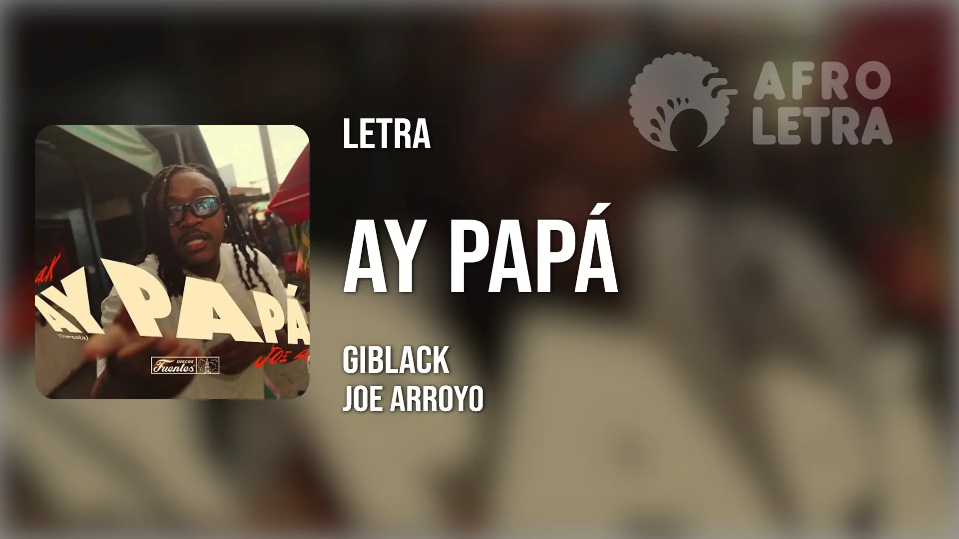 Imagen representando Ay Papá (Champeta) de Giblack ft Joe Arroyo