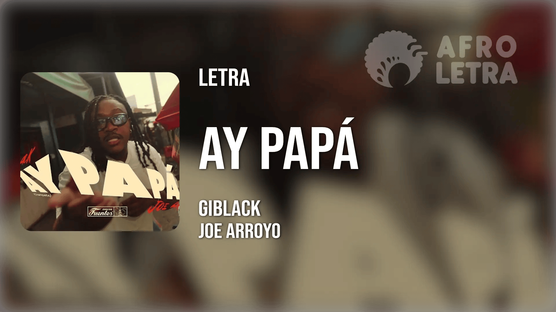 Ay Papá (Champeta) de Giblack ft Joe Arroyo Imagen representando Ay Papá (Champeta) de Giblack ft Joe Arroyo