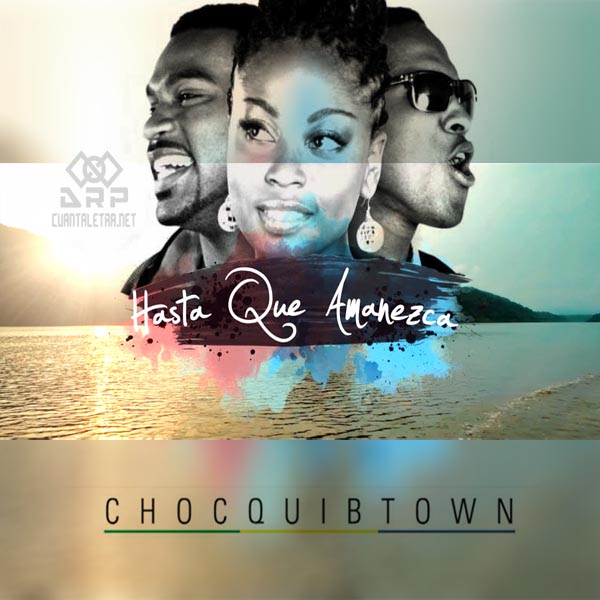 Imagen representando Hasta Que Amanezca de ChocQuibTown