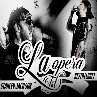 Imagen representando La Opera de Kevin Florez ft Stanley Jackson