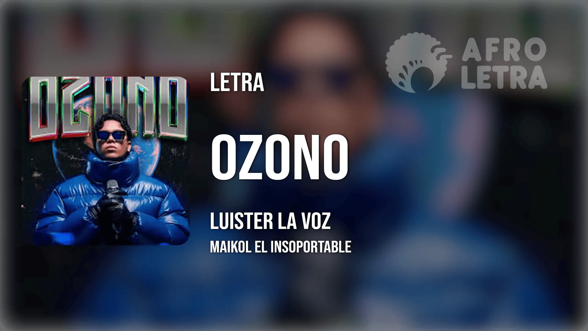 Ozono de Luister la Voz ft Maikol el Insoportable Imagen representando Ozono de Luister la Voz ft Maikol el Insoportable