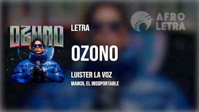Ozono de Luister la Voz ft Maikol el Insoportable Imagen representando Ozono de Luister la Voz ft Maikol el Insoportable