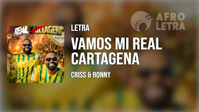 Vamos Mi Real Cartagena de Criss y Ronny Imagen representando Vamos Mi Real Cartagena de Criss y Ronny