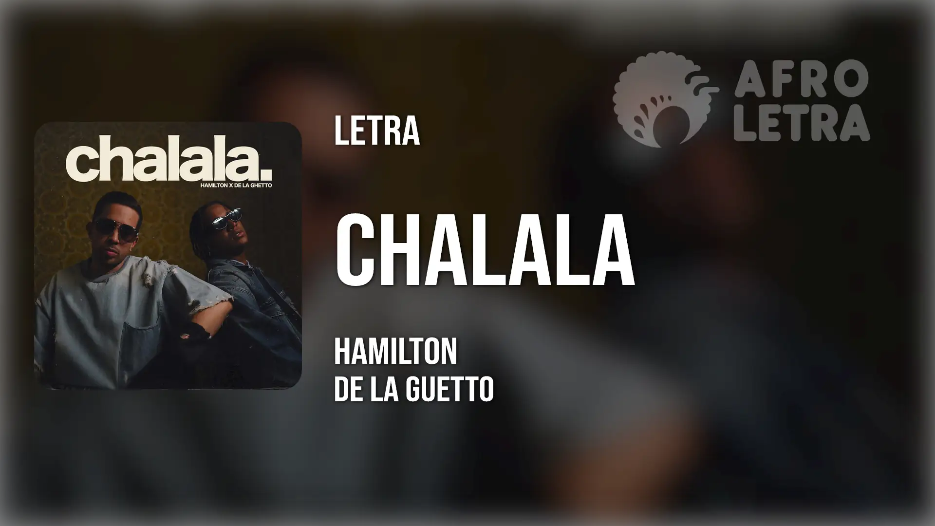Imagen representando Chalala de Hamilton ft De La Guetto
