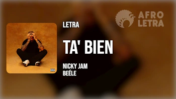 Imagen representando Ta´ Bien de Nicky Jam ft Beéle