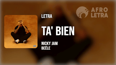 Ta´ Bien de Nicky Jam ft Beéle Imagen representando Ta´ Bien de Nicky Jam ft Beéle