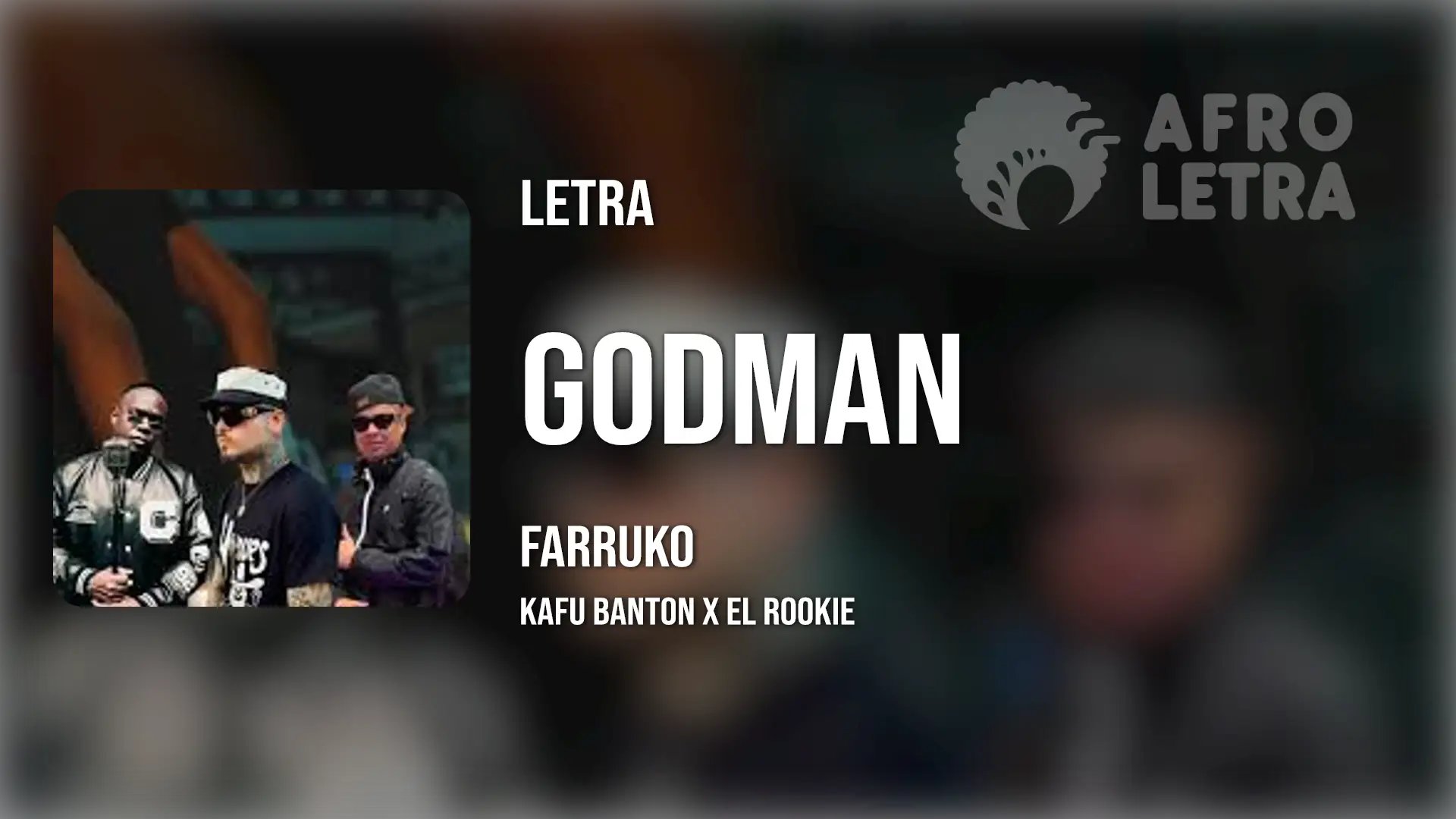 Imagen representando GODMAN de Farruko, Kafu Banton, El Roockie