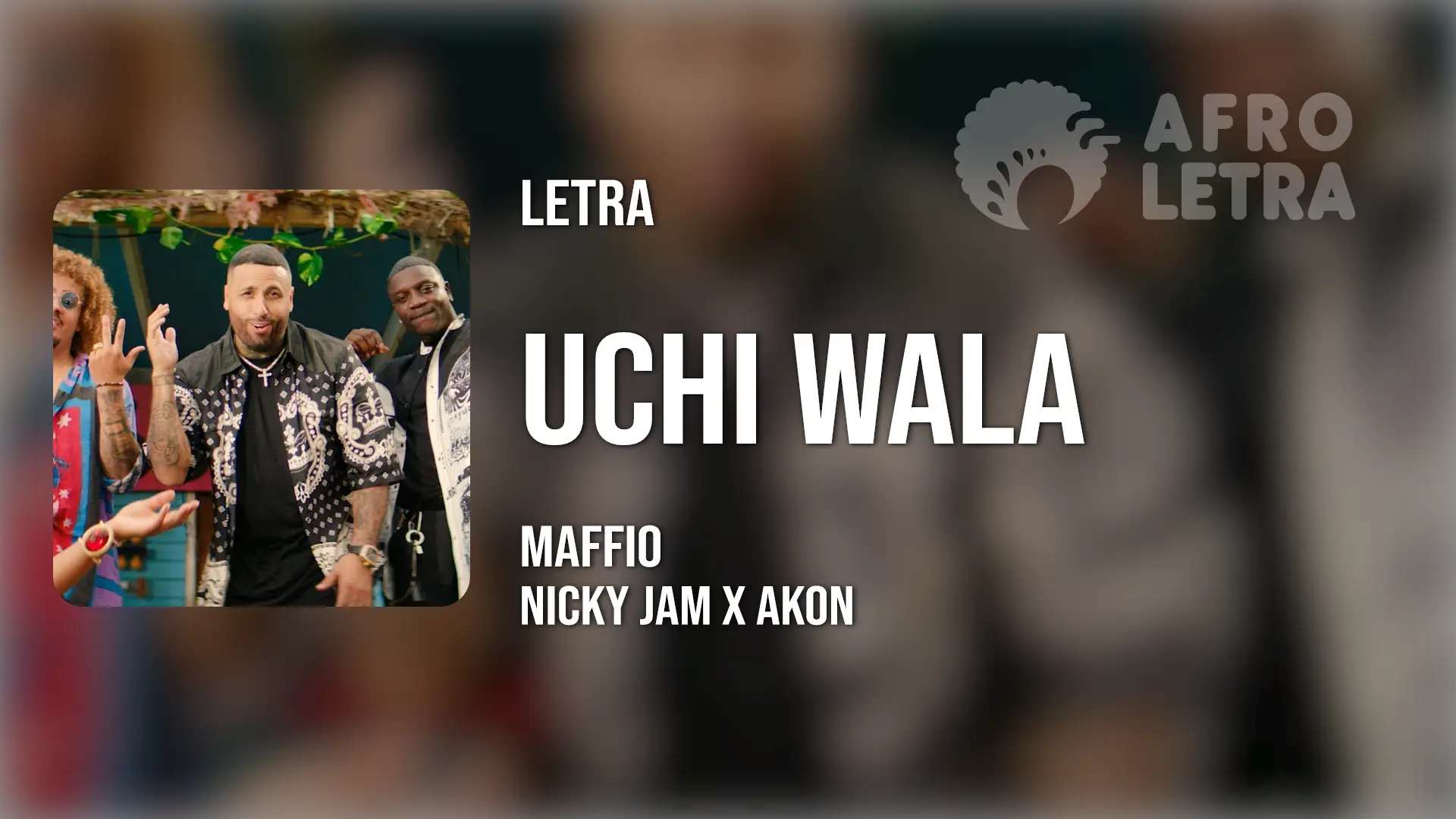 Imagen representando Uchi Wala de Maffio ft Nicky Jam, Akon