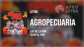 Imagen representando Agropecuaria de Los de la Piña ft Totoy el Frio