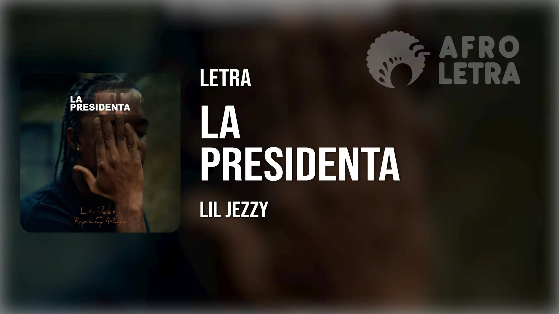 Imagen representando La Presidenta de Lil Jezzy