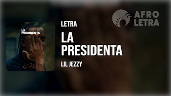 Imagen representando La Presidenta de Lil Jezzy