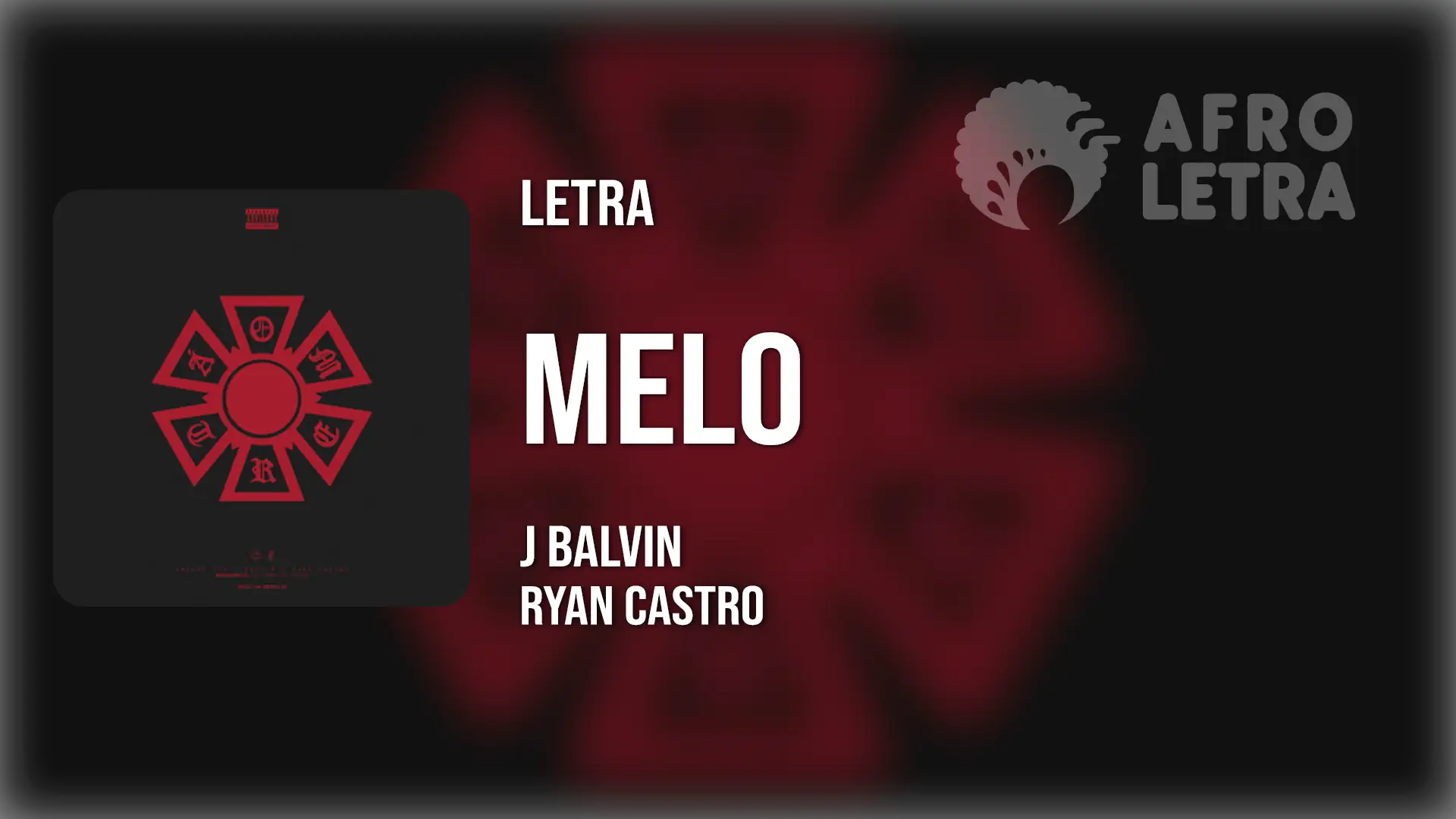 Melo de J Balvin Ft Ryan Castro