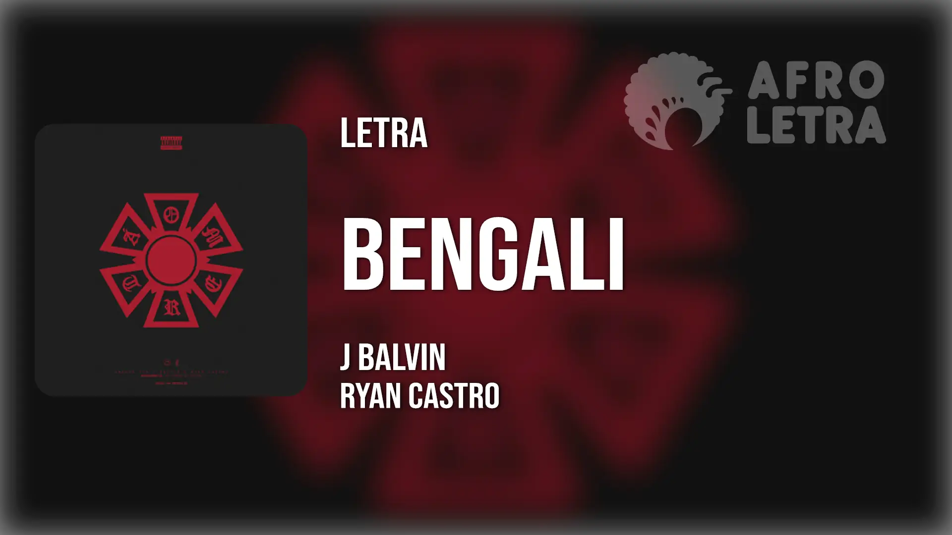 Bengalí de J Balvin Ft Ryan Castro