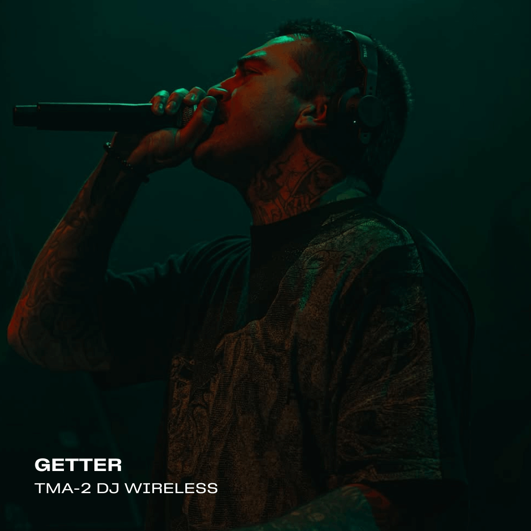 GETTER with TMA-2 DJ Wireless