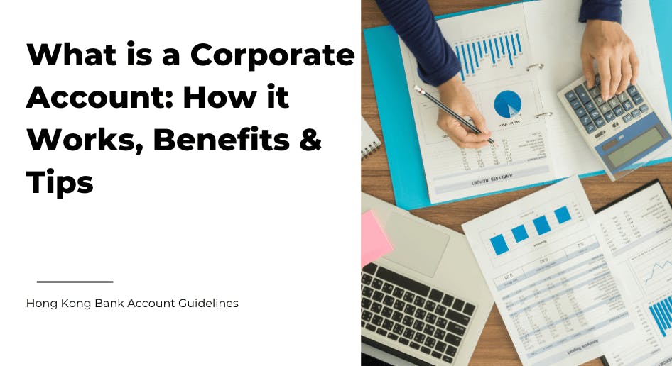 What is a corporate account? Benefits and how it works