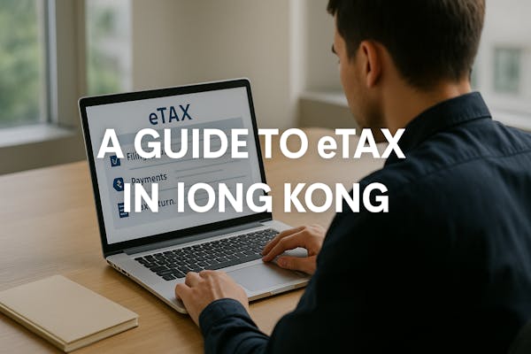 A Guide to eTAX in Hong Kong