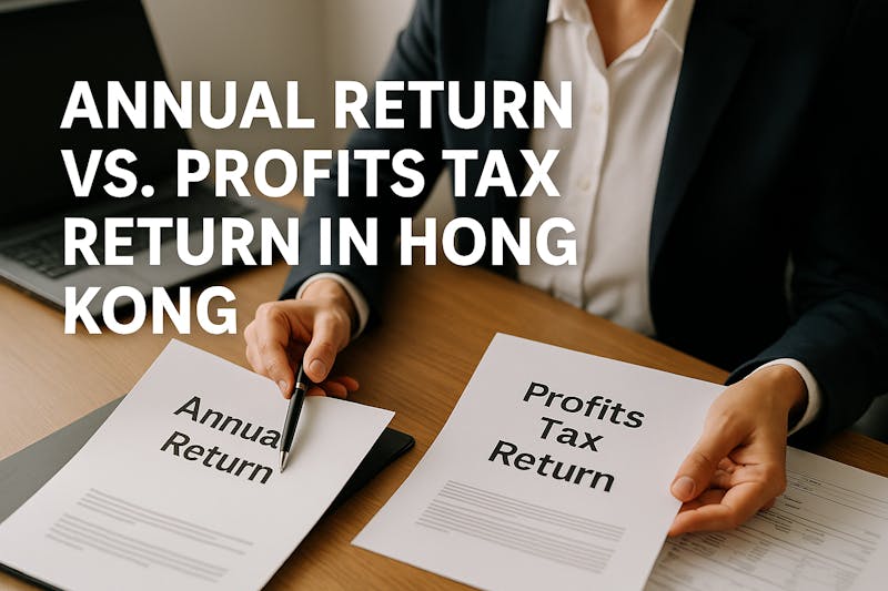 Annual Return vs. Profits Tax Return in Hong Kong