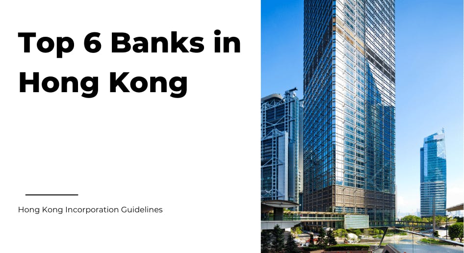 Top 6 Banks for your Hong Kong business