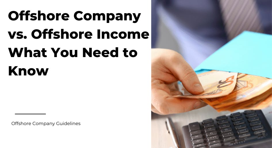 Difference between offshore company and offshore income