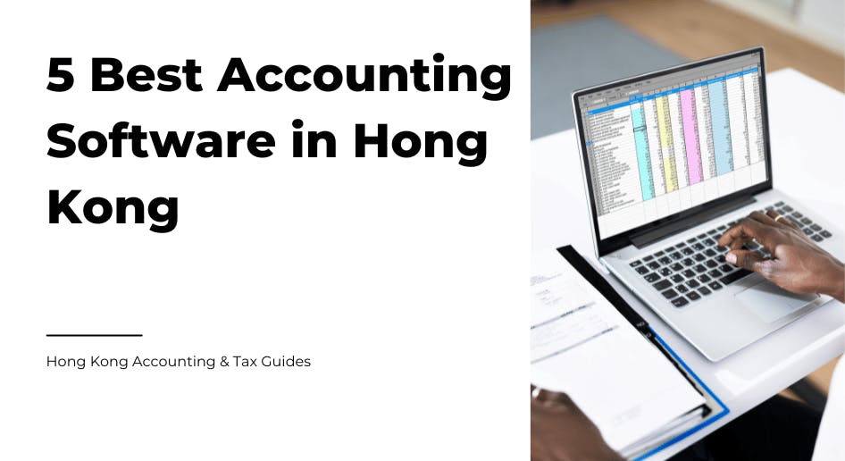 Best accounting software to choose for your Hong Kong company