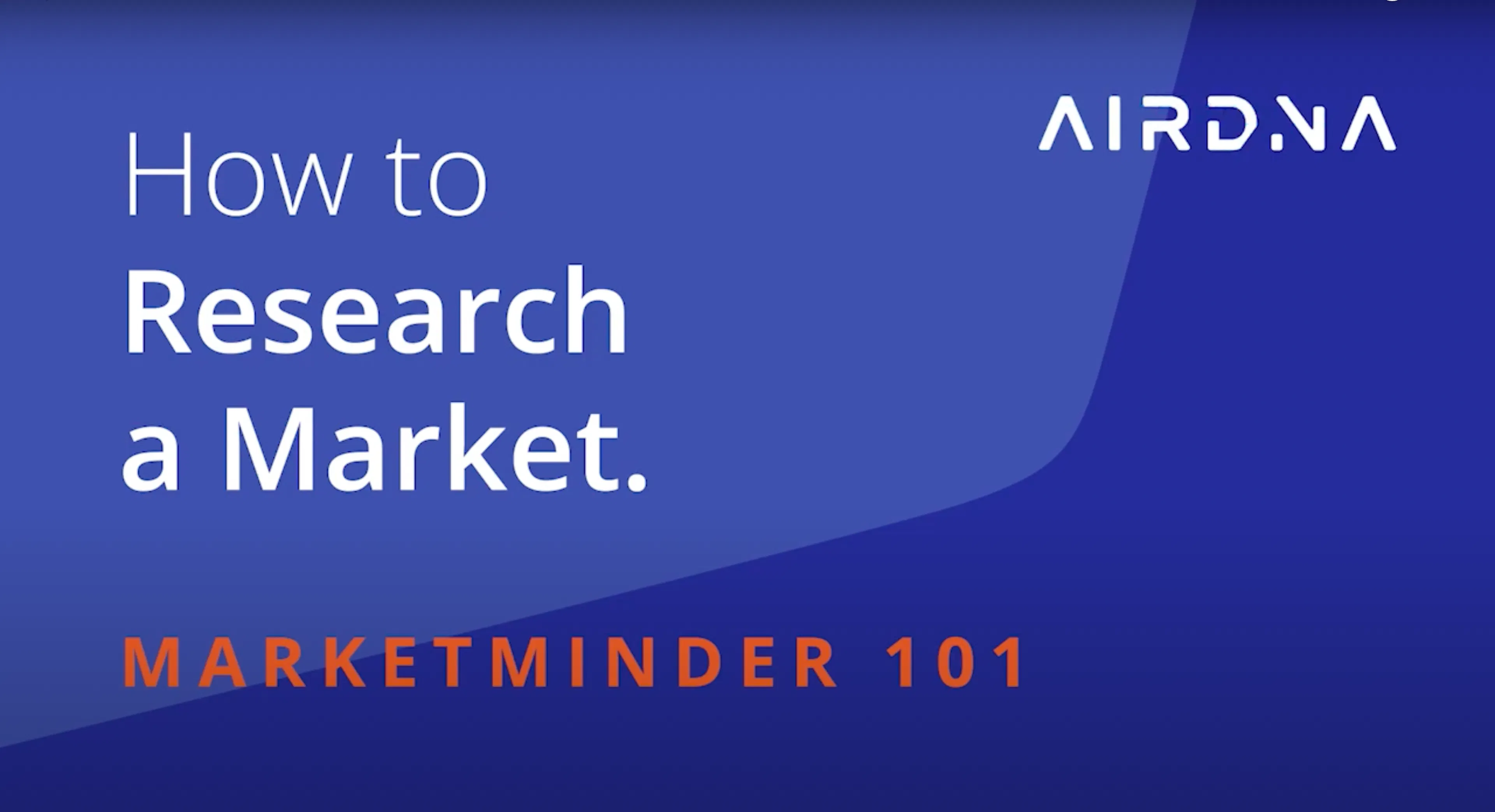 AirDNA's MarketMinder 101 | How to Research a Market