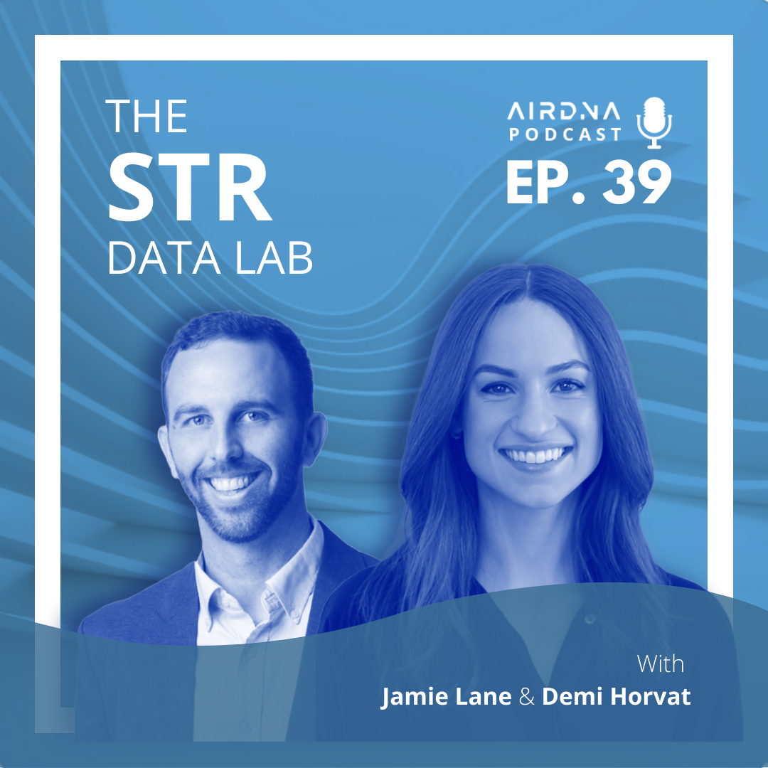 STR Data Lab™ By AirDNA | Listen To Our Podcast