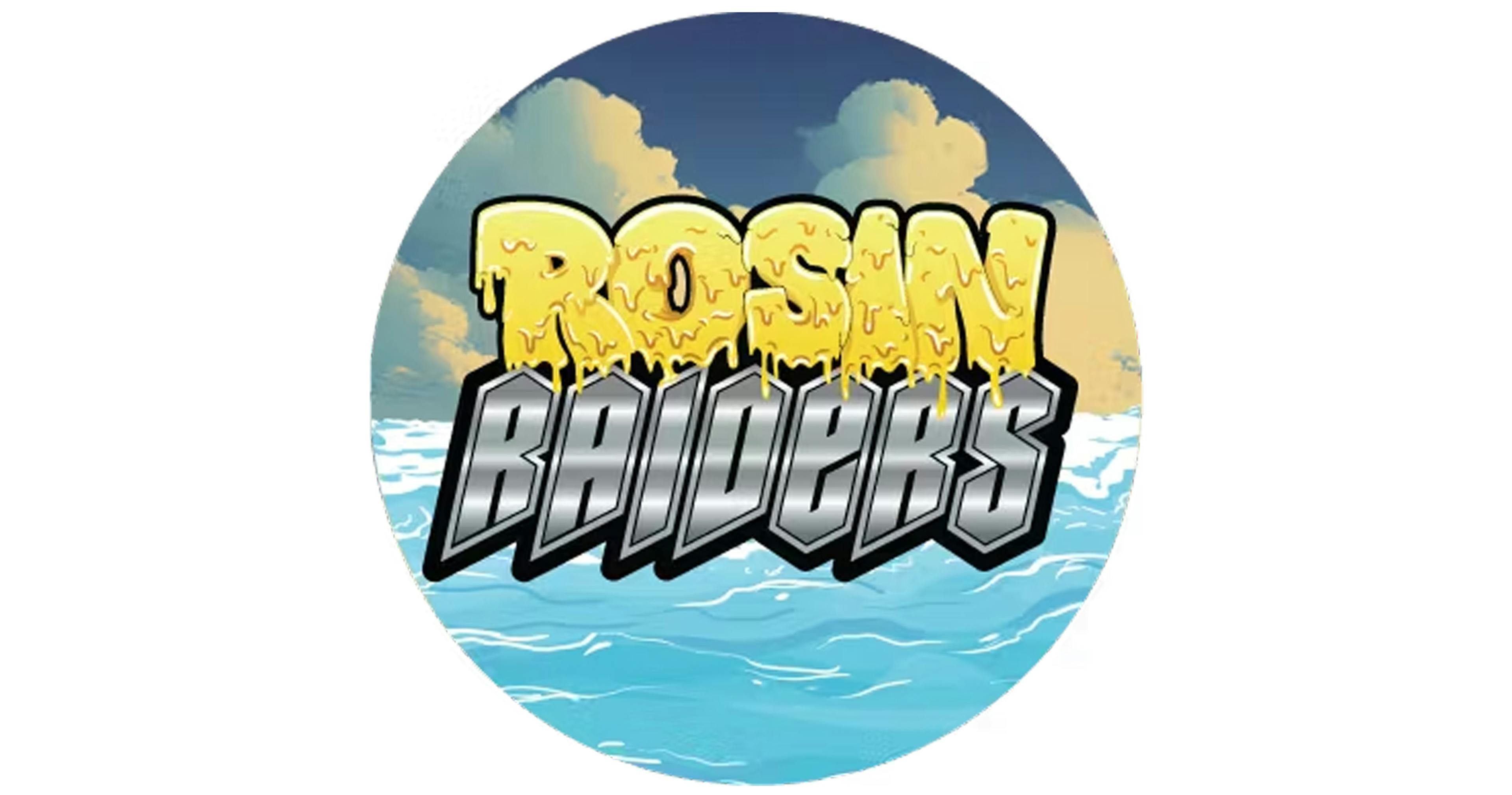 ROSIN RAIDERS
