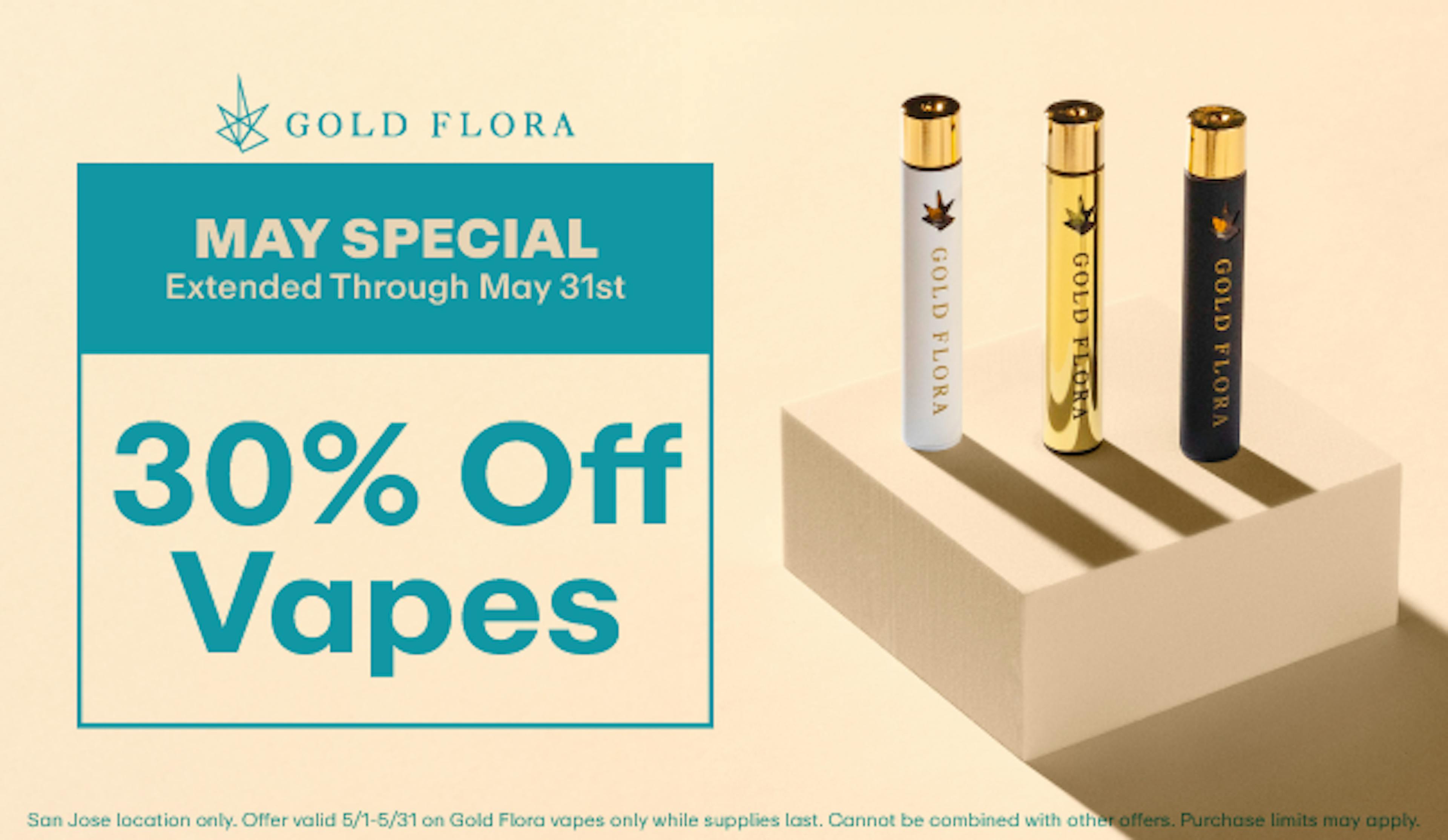 Gold Flora May Special - 30% off Vapes Banner