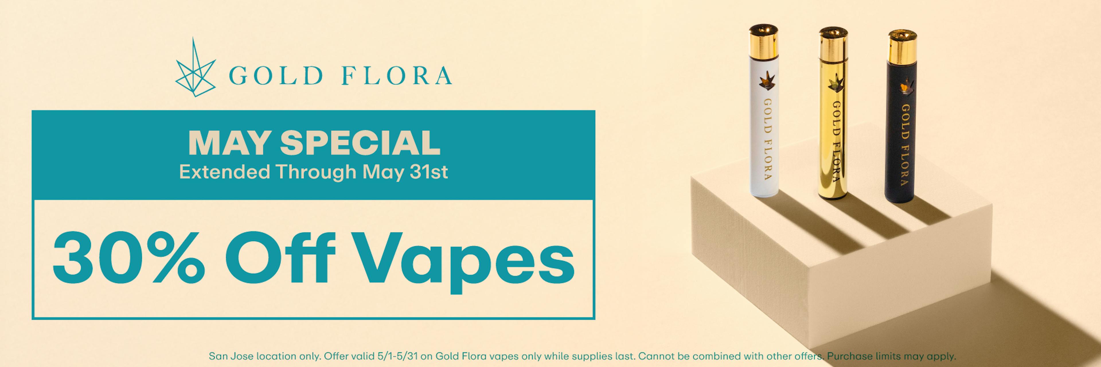 Gold Flora May Special - 30% off Vapes Banner
