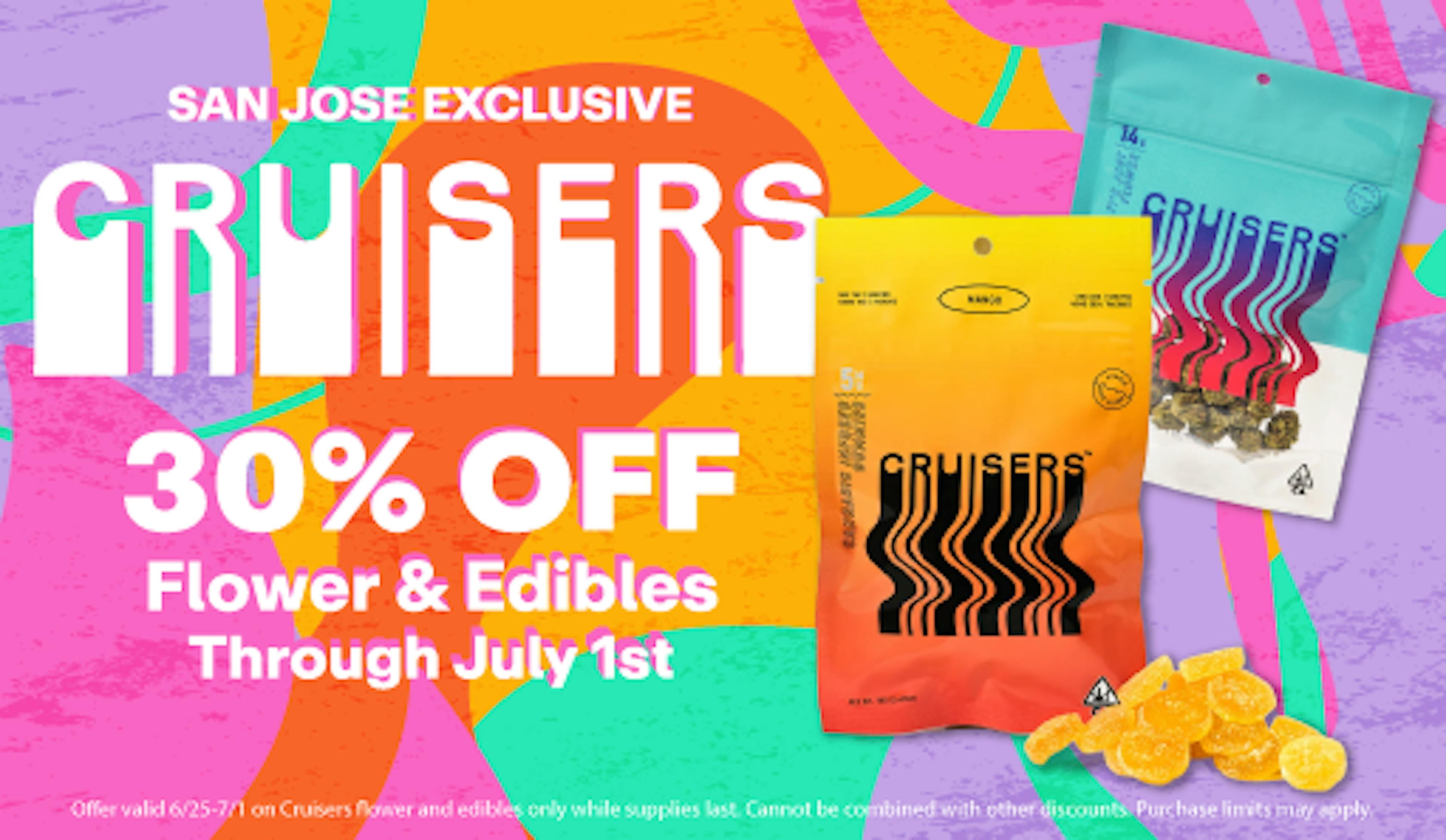 Cruisers 30% off Flower & Edibles 