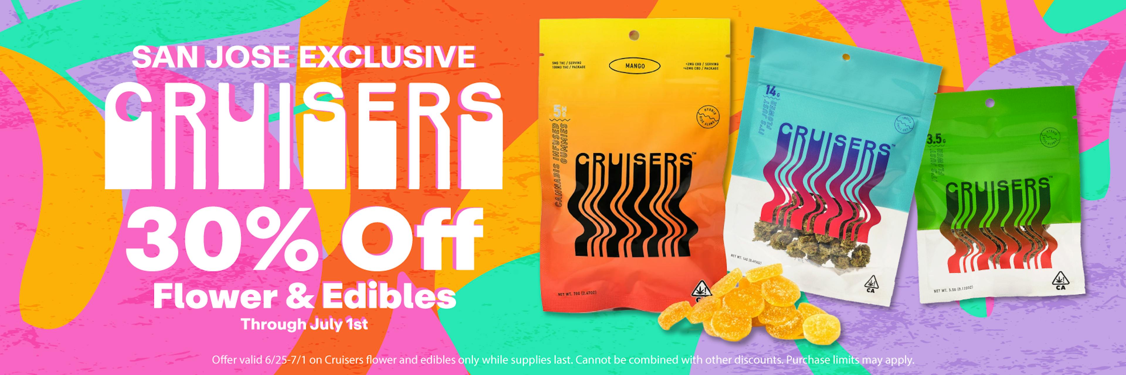 Cruisers 30% off Flower & Edibles 