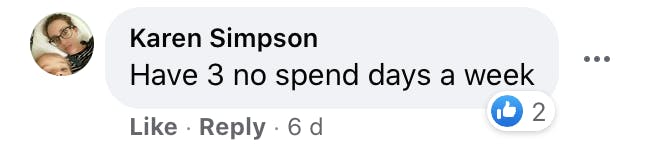 Have 3 no spend days a week