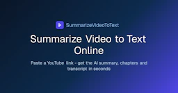 SummarizeVideoToText - AI Tool Profile and Logo Preview