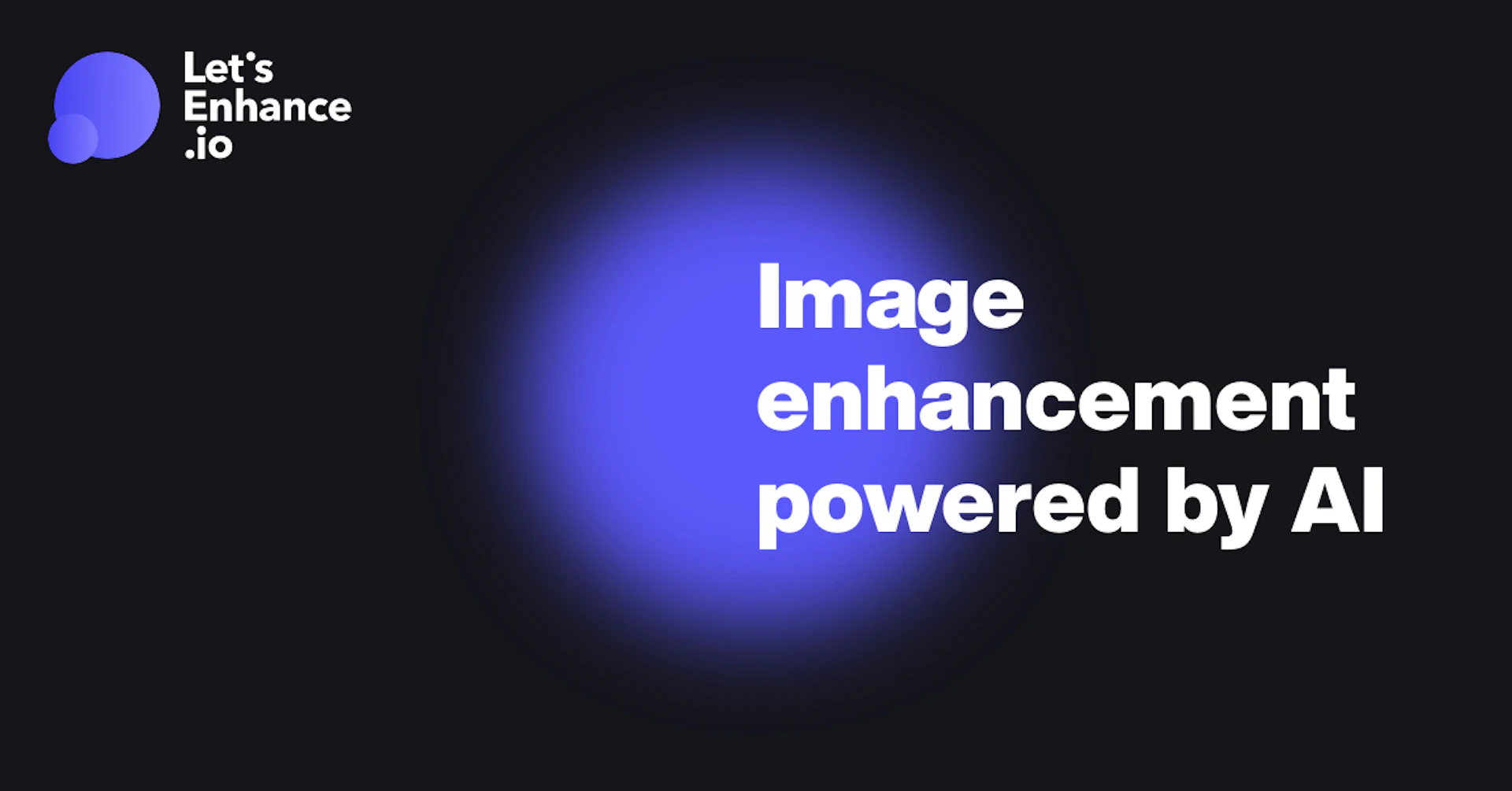 Let's Enhance - AI Tool Features, UI & Interface Overview