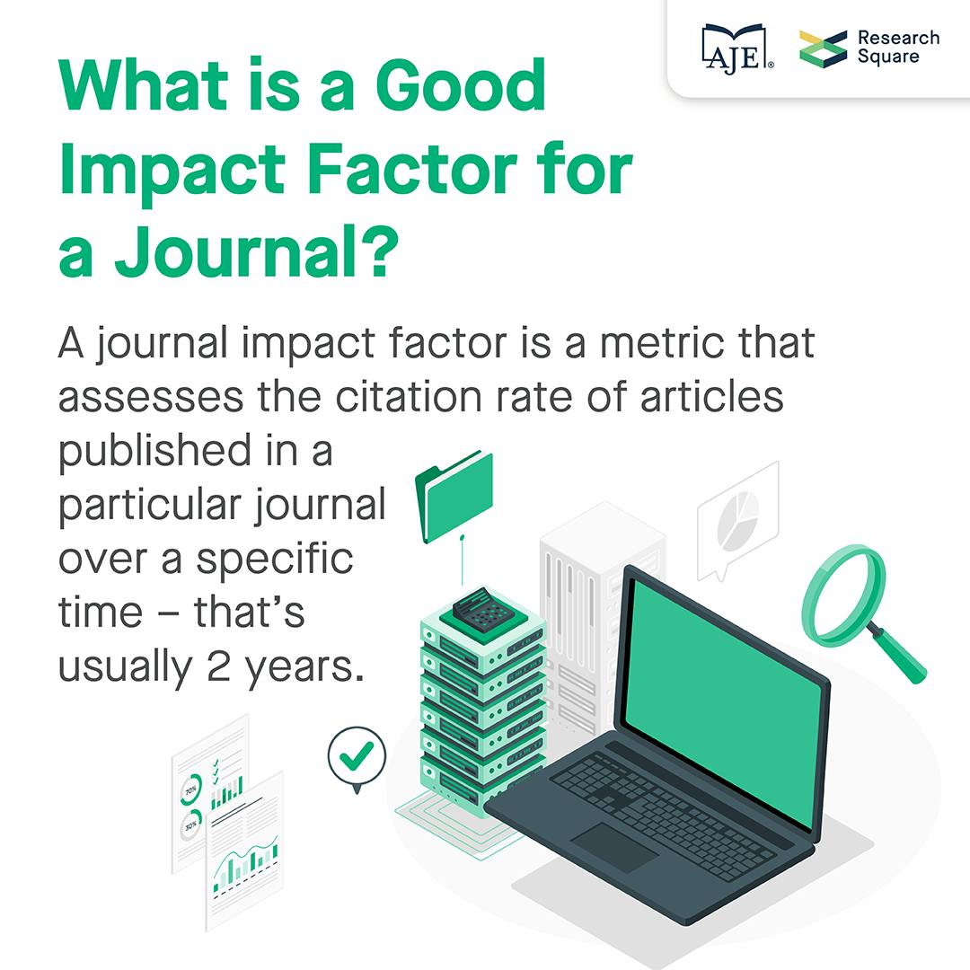What is a Good Impact Factor for a Journal? AJE