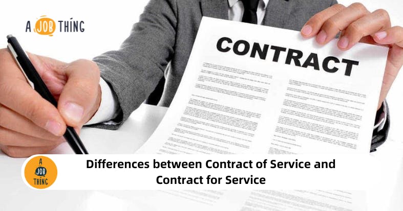 Differences between Contract of Service and Contract for Service