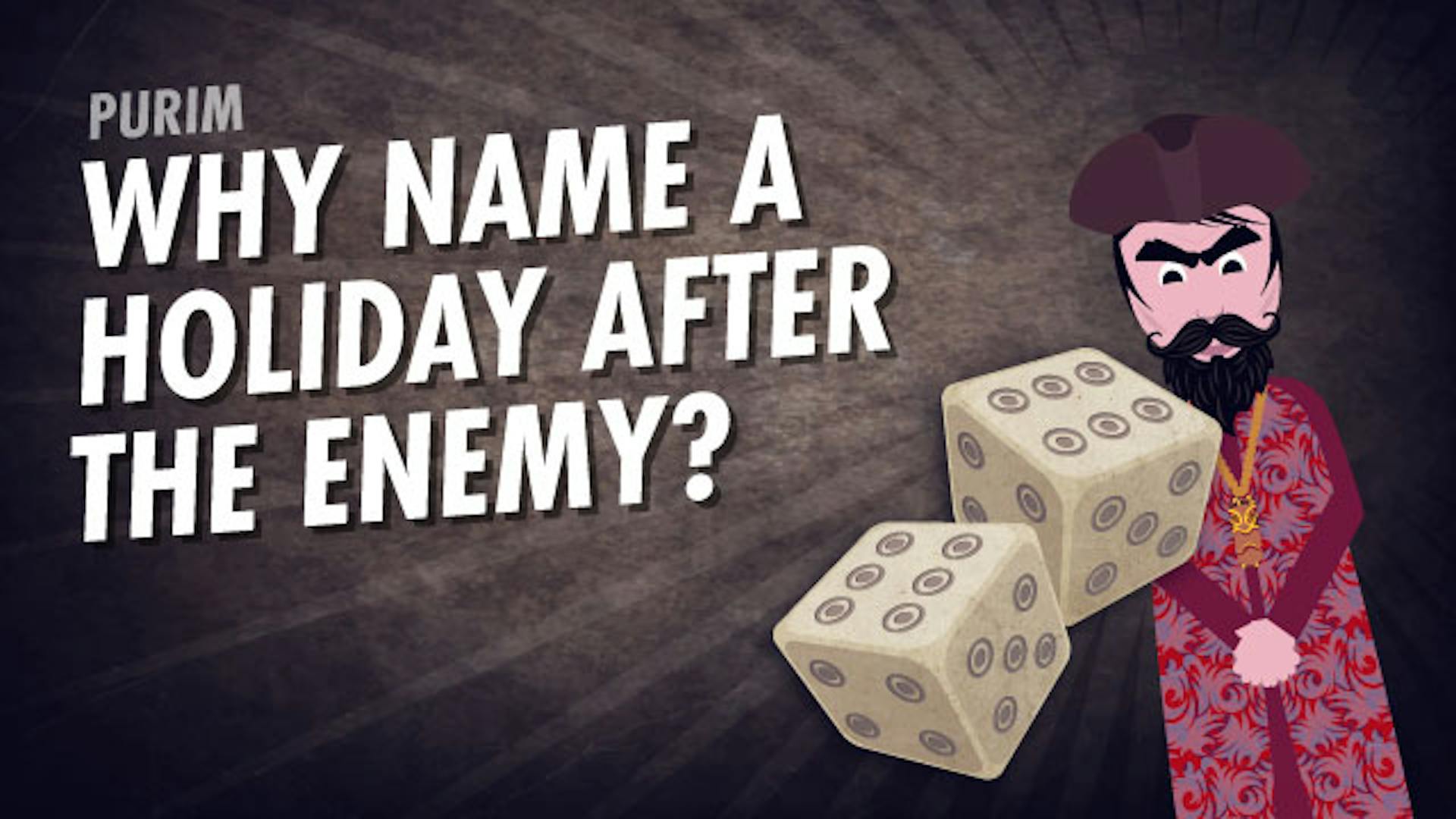 The Strange Meaning of Purim Why Name a Holiday After the Enemy