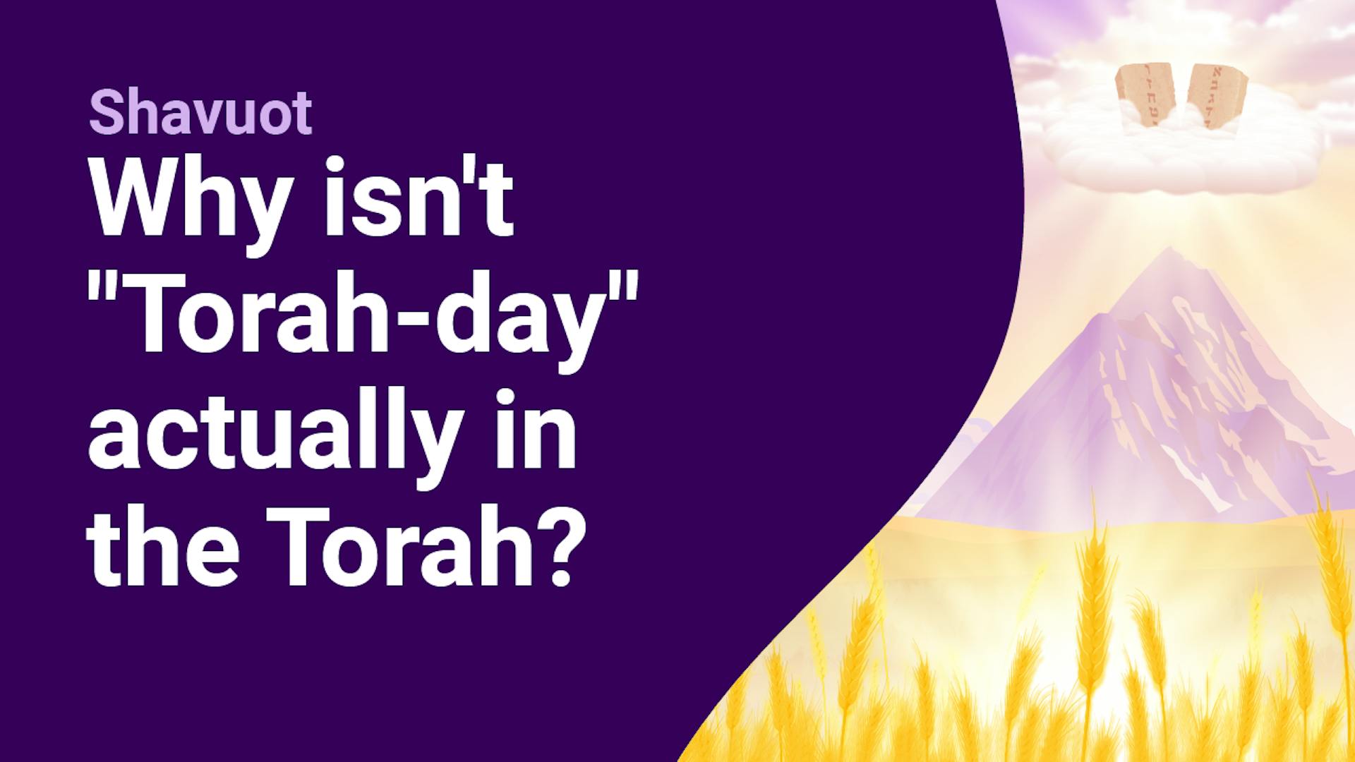 Shavuot Dvar Torah Videos Learning Aleph Beta shavuot-dvar-torah-videos-learning-aleph-beta