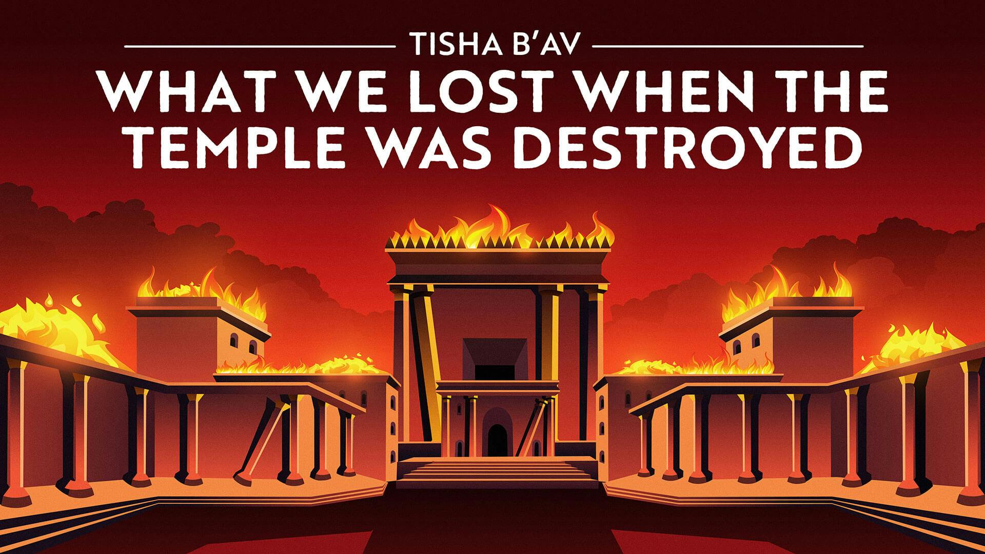 What We Lost When The Temple Was Destroyed