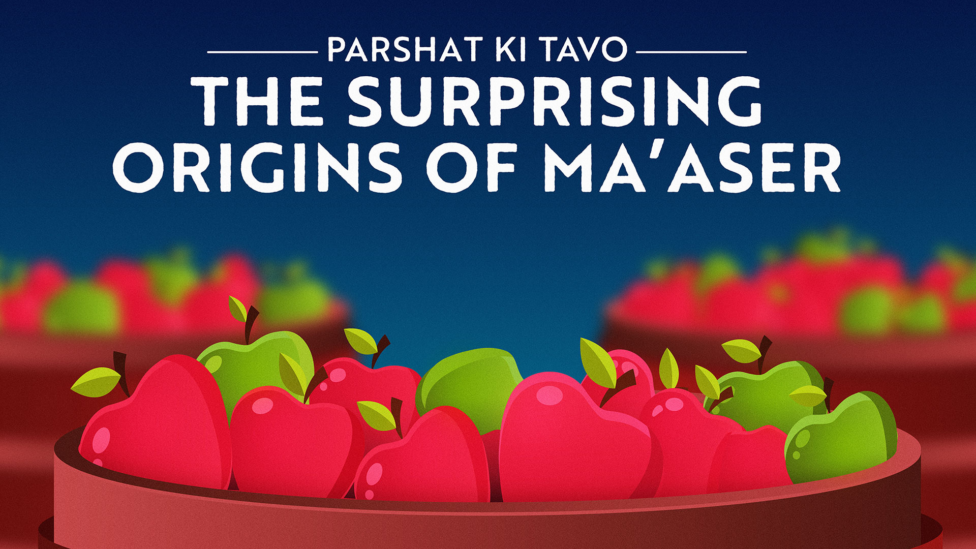 Parshat Ki Tavo: Meaning, Dvar Torah & Summary | Aleph Beta