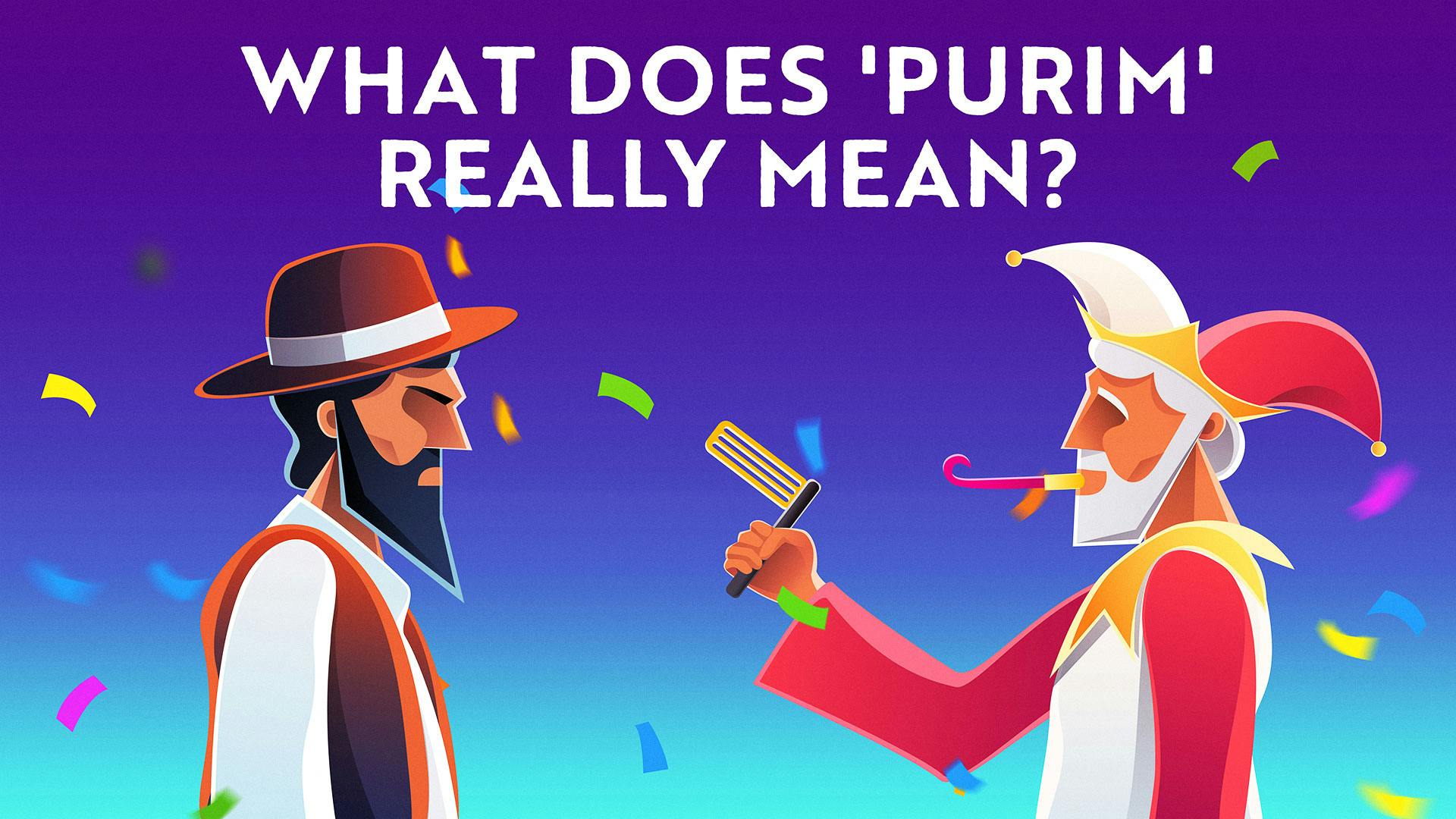 Why is It Called Purim & What Does It Refer To?