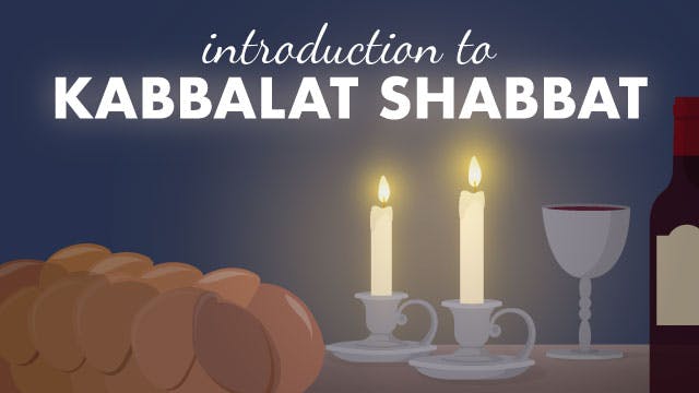 Introduction to Kabbalat Shabbat