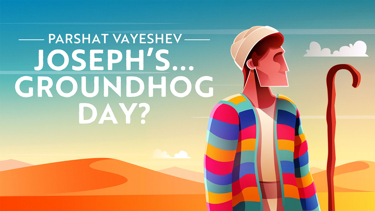 Parshat Vayeshev: Torah Portion & Meaning | Aleph Beta