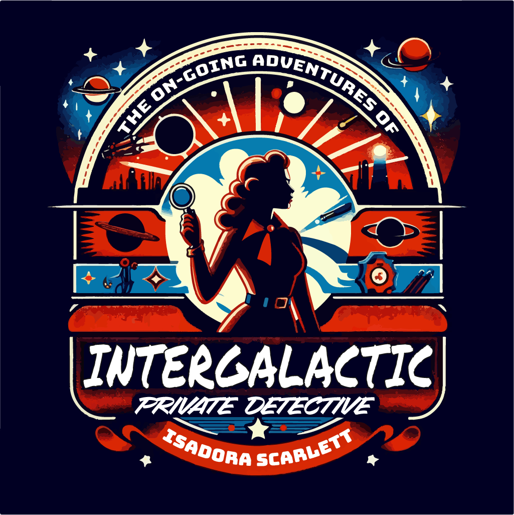 Logo for The On-Going Adventures of Intergalactic Private Detective Isadora Scarlett