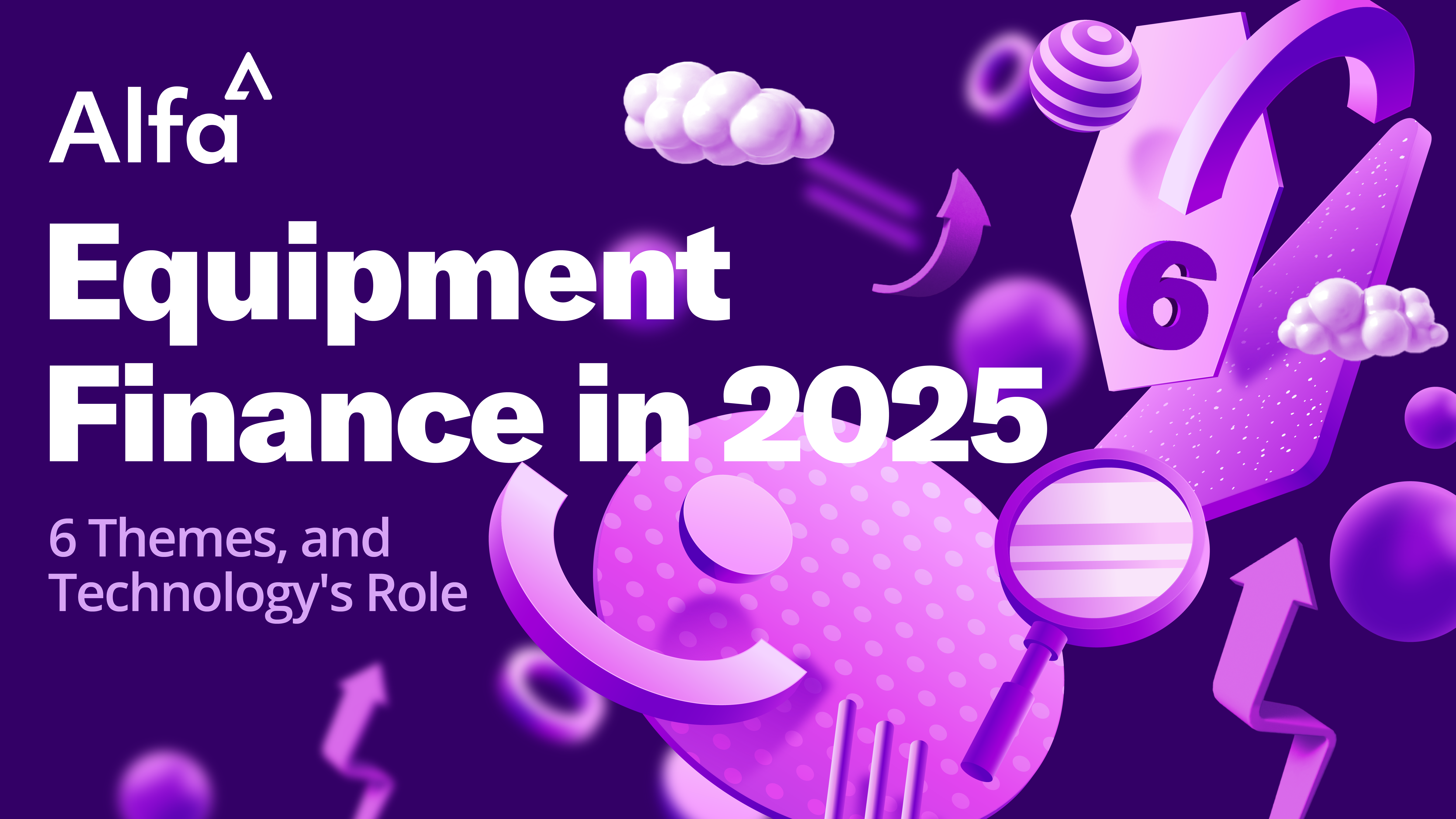 Image for Alfa thought leadership article titled Equipment Finance in 2025 - 6 Themes, and Technology's Role. Purple colour shades and abstract shapes.