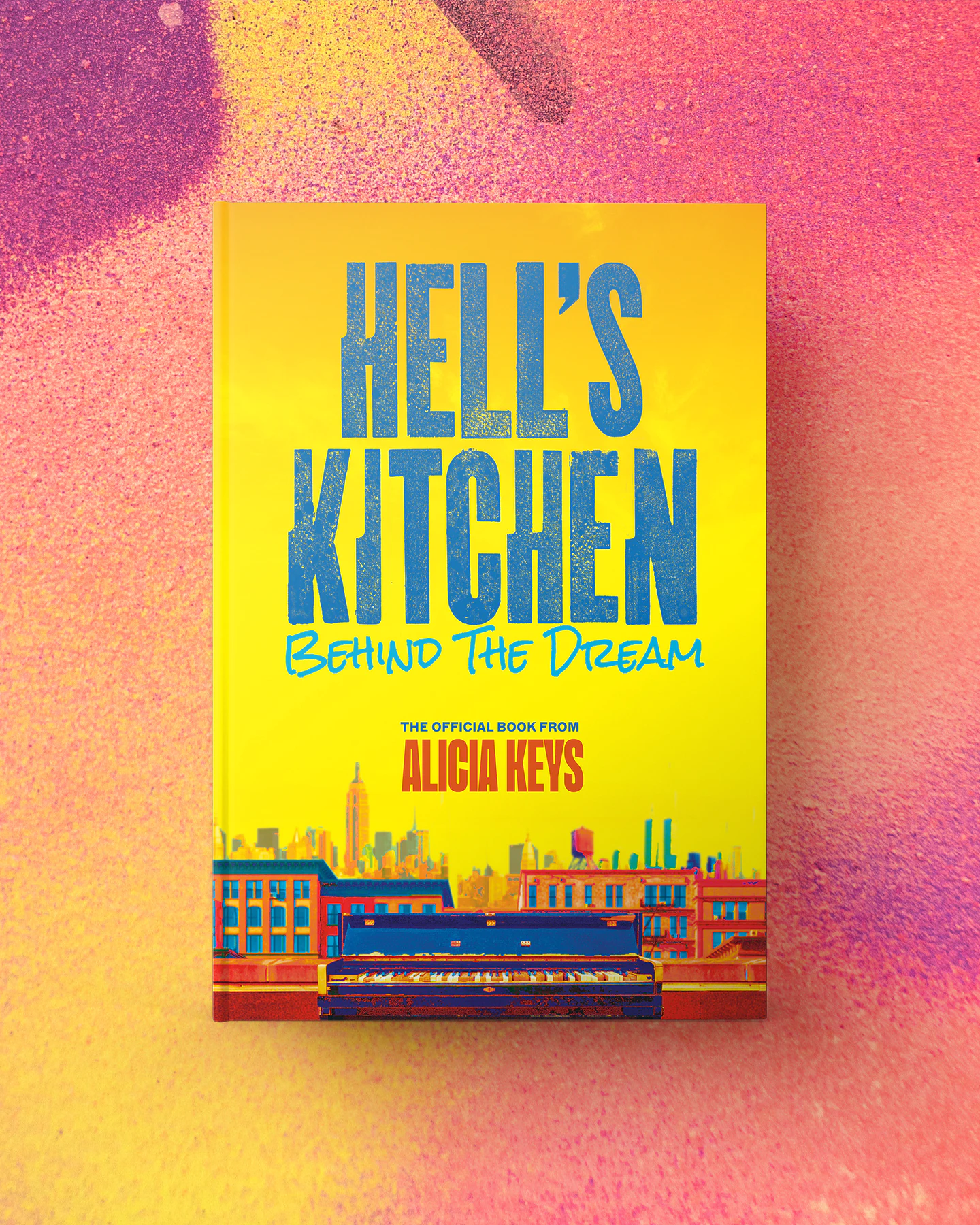 Hell's Kitchen - Behind the Dream the official book from Alicia Keys