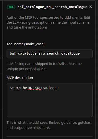 The MCP tool editor for a freshly generated tool, whose entire LLM-facing description is the single line "Search the BNF SRU catalogue".